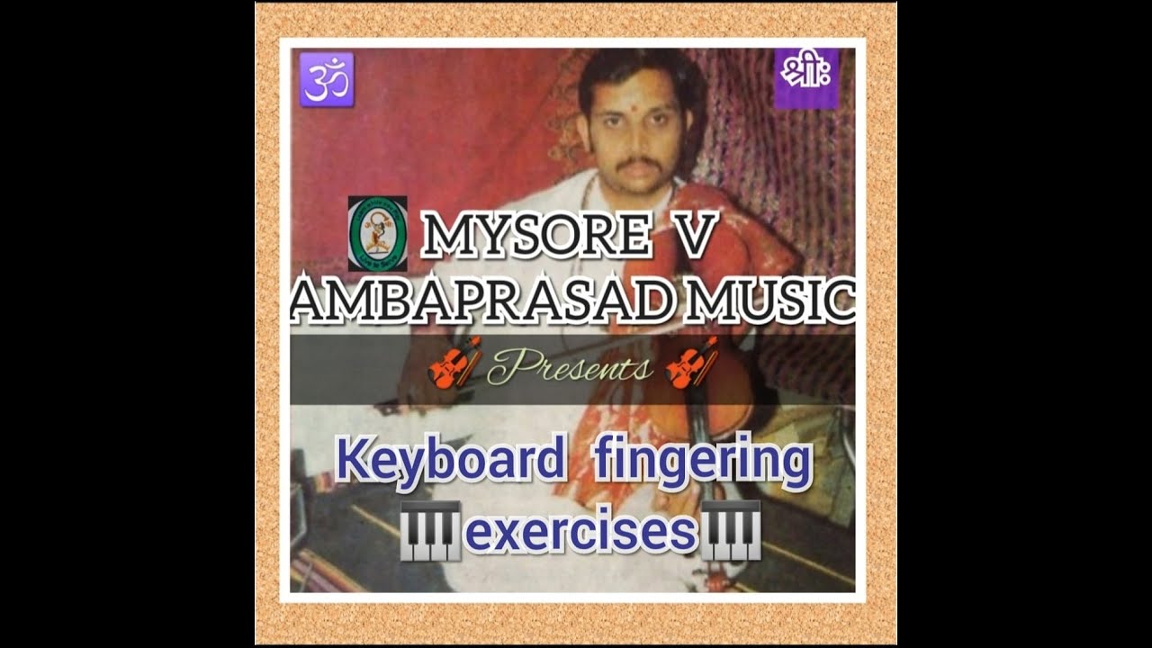Fingering Exercises on Keyboard/Harmonium/Piano/Disciples of Nadayogi
