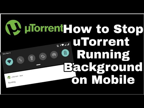 मोबाइल पर utorrent के रनिंग बैकग्राउंड को कैसे रोकें?