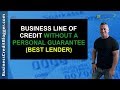 Business Line of Credit Without a Personal Guarantee - Business Credit 2019