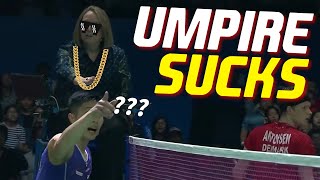 Are BWF umpires UNPROFESSIONAL and SUCKS?