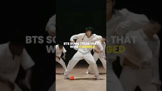 BTS songs titles that were changed #bts #btsarmy #kpop