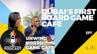 the Journey of Dubai's First Board Game Cafe Unwind Ep 7