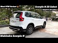 Mahindra Scorpio N Z8 Select 2025 | MOST VFM VARIANT ONLY@17.34 LAKHS | Full review 😍🔥