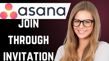 How To Join Asana When You Have Been Invited (Super Simple)