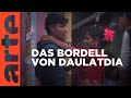 Bangladesch: Im Bordell von Daulatdia | ARTE Reportage