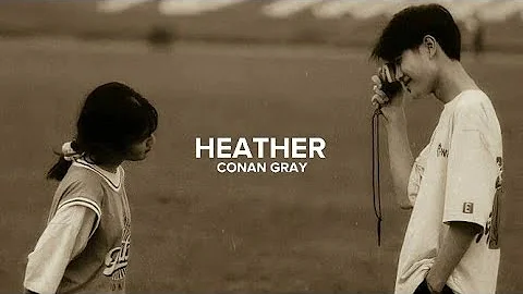 Conan Gray — Heather (Lyrics)