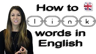 How to Link Words  Speak English Fluently  Pronunciation Lesson