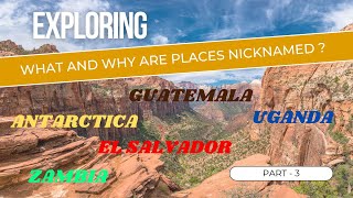 Geographical Sobriquets The Stories Behind The Nicknames Part - 3