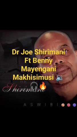Dr Joe Shirimani 2023 ft Benny Mayengani Makhisimusi🔉🎧🎵🎶🎶🎶🎵🔈🎧🔥🔥🎵🎧🎧🔥🔥🔥🔥🔥🔥🎧🔥🔥🔥