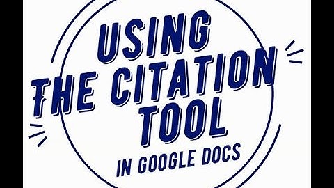The Citation Tool in Google Docs