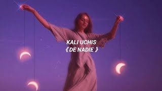 Kali Uchis - De Nadie (Letra)