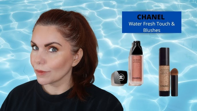 NEW CHANEL LES BEIGES WATER FRESH BLUSH & WATER-FRESH COMPLEXION TOUCH  FOUNDATION!!! 