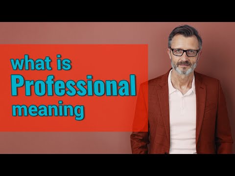 Professional | Meaning of professional