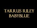 Tarrus Riley BabyBlue Instrumental mp3