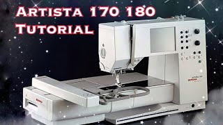 Bernina Artista 170 180 Sewing and Embroidery Tutorial
