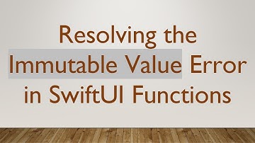 Resolving the Immutable Value Error in SwiftUI Functions