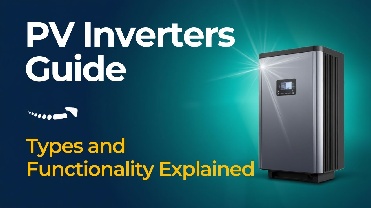 Lecture 3: Solar Inverters Guide (Types and Functionality Explained) | Solar System Design Course