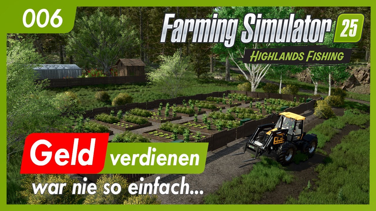 LS25 | Kinlaig - 006 | Geld verdienen - Freiluftgärten sind so gut! | Highlands Fishing | gameplay
