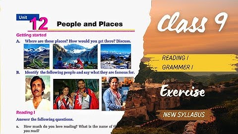 class 9- English ||  unit 12 -people and place || Exercise