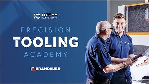 Introducing the Precision Tooling Academy by In-Comm & Brandauer
