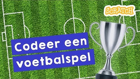 Codeer een voetbal game met Scratch