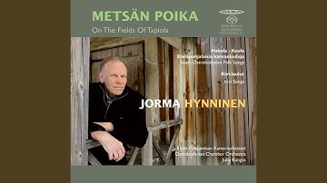 12 Eteläpohjalaisia kansanlauluja, Op. 17b: No. 1, Niin kauan minä tramppaan (Arr. K. Hakola...