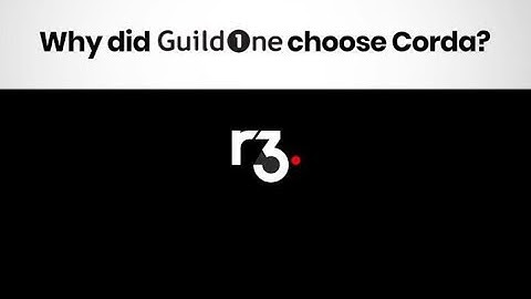 GuildOne on R3 and Corda