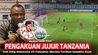 PENGAKUAN MENGEJUTKAN PELATIH TANZANIA ! Irak Intip Laga Timnas Indonesia di Hotel,Kekuatan Batu STY