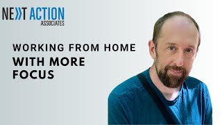 Optimising Working From Home With GTD