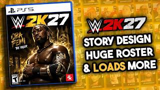 WWE 2K27 BOMBSHELL! | Story Design Returns, NEW Roster Stars & ONE BIG Surprise!