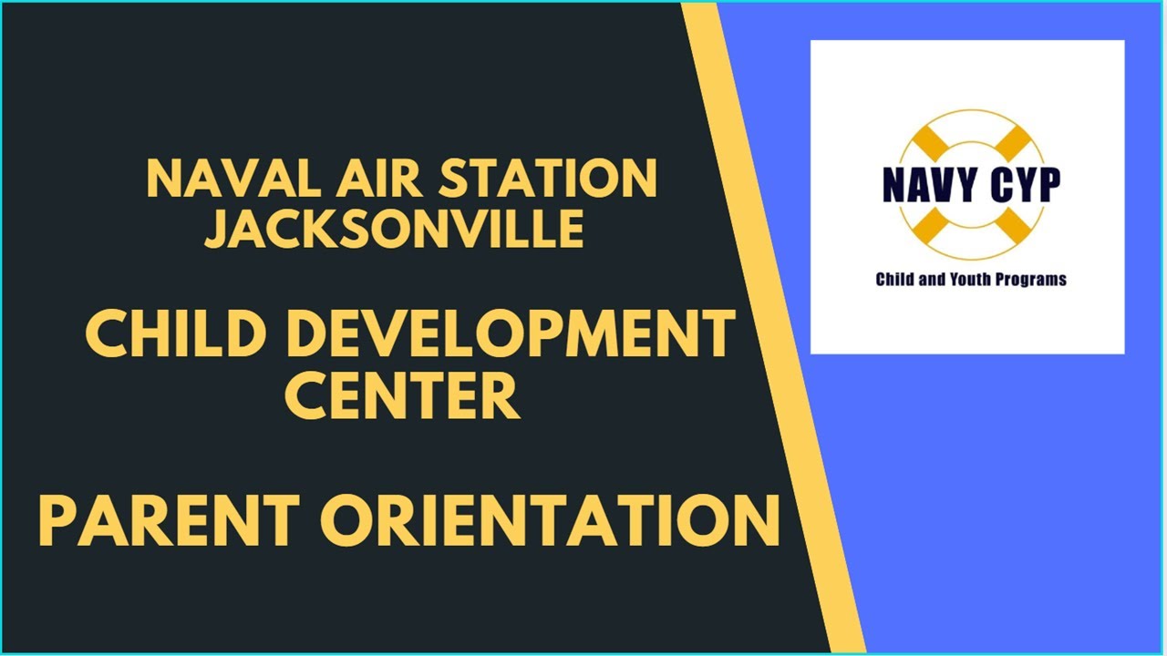 Naval Air Station Jacksonville Child Development Center Parent