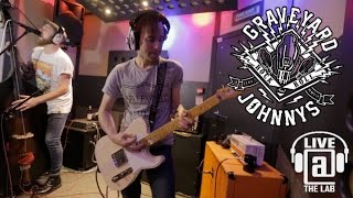 Video thumbnail of "Graveyard Johnnys - Full Session | LIVE AT THE LAB"