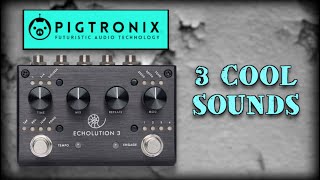 PEDAL PILL: 3 COOL SOUNDS with the PIGTRONIX ECHOLUTION V3 (IN STEREO) - NO TALKING - Alfonso Corace