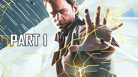 Quantum Break Walkthrough Part 1 - Act 1-1 : The Number One Killer is Time (XBOX One Let