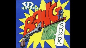 Ugly Duckling "Smack"