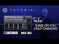 ¡BOSS ME-80! Pink Floyd - Shine On You Crazy Diamond... ¡EN ESPAÑOL!
