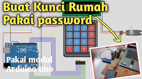 Tutorial membuat kunci pintu dengan password berbasis Arduino Uno | Tugas_TKJ