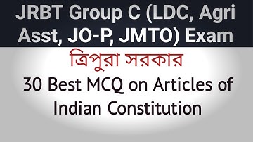 30 Best MCQ on Articles of Indian Constitution - Tripura LDC, Agri Assistant, Junior Operator Pump