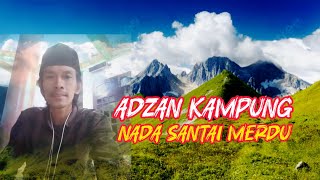Adzan Kampung Nada Santai Tapi Syahdu