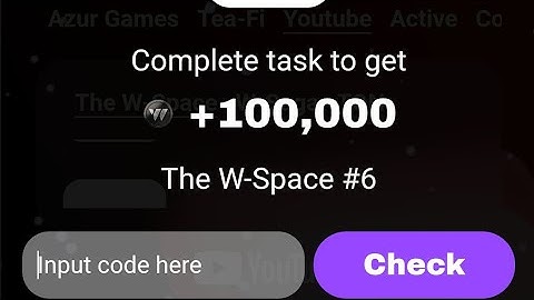 W Coin Episode 6 YouTube Video Task | Episode 6 W Coin Video code |  W Coin Video code Task