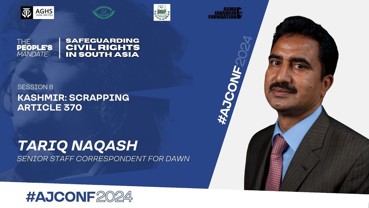 AJCONF 2024 | Tariq Naqash | Journalist and Senior Staff Correspondent for Dawn News