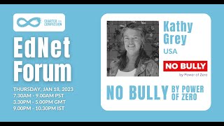 EdNet Forum - No Bully with Kathy Grey