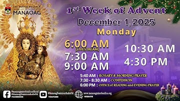 MANAOAG MASS: Monday of the First Week of Advent  -  December 1, 2025
