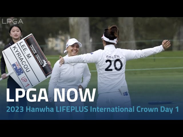 LPGA Now | 2023 Hanwha LIFEPLUS International Crown Day 1 class=
