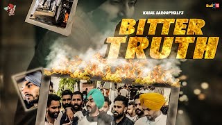 BITTER TRUTH (FULL VIDEO) Kabal Saroopwali | Jodhbir Chahal | Latest Punjabi Song 2020
