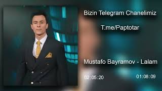 Mustafo Bayramov - Lalam