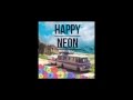 Neon Hitch - Happy Neon EP [Teaser]