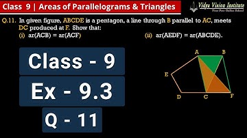 Class 9 Maths, Exercise 9.3 - Q 11 🌟 Areas of Parallelograms and Triangles 🌟 NCERT, CBSE 🎯