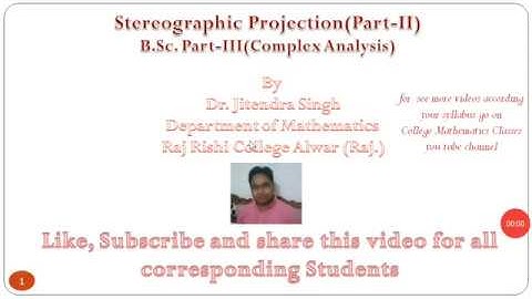 Stereographic Projection Part II  By Dr. Jitendra Singh (Complex Analysis)