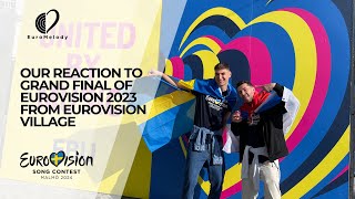 Our reaction to Grand Final of Eurovision 2023 from Eurovision Village